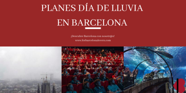 Planes día de lluvia en Barcelona