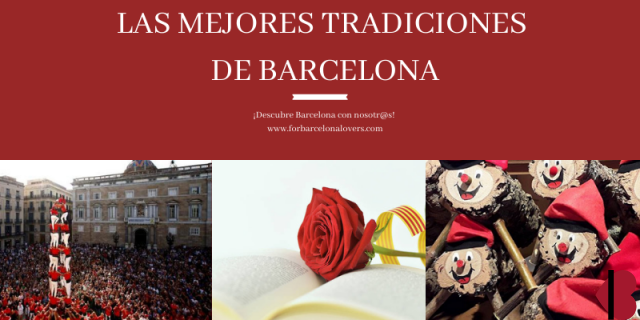 Las 7 tradiciones más famosas de Barcelona